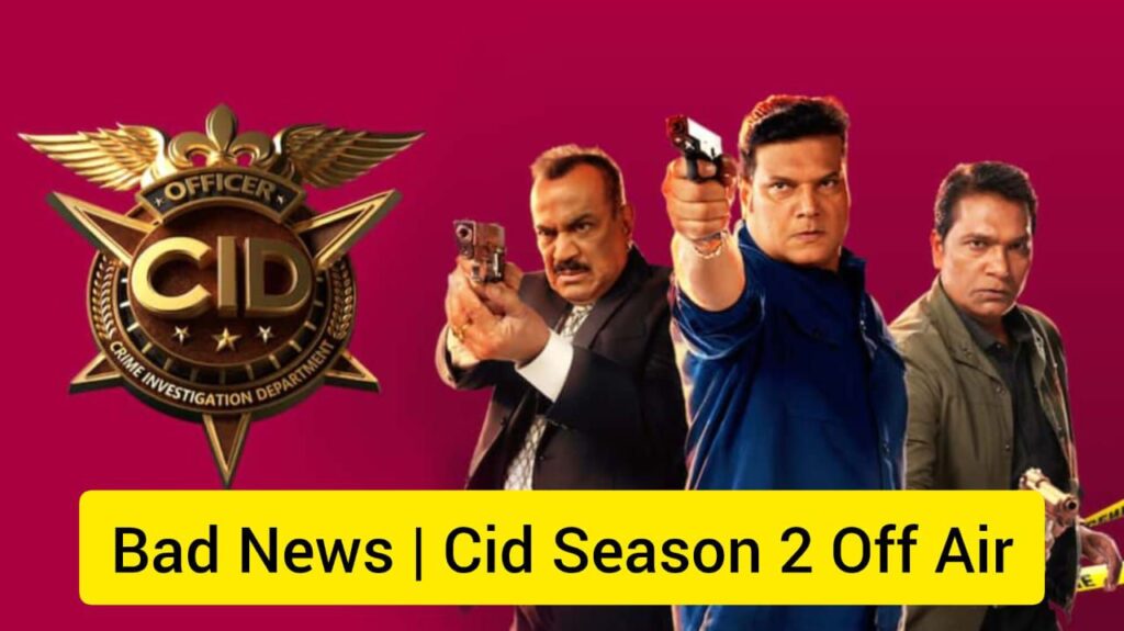 Indian Crime show CID ka 2nd season December mein hone wala hai Off Air. But, CID Season 2 ke baad ab Season 3 jald hi aane wala hai.