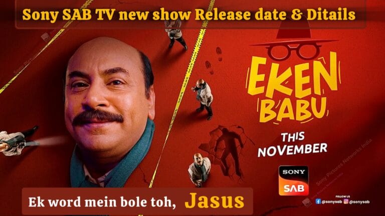 Eken Babu: Story, Lead Name, Release Date & DETAILS | Sony SAB TV New Comedy Show me in 2025.